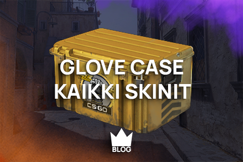 Glove Case kaikki skinit-blog thumbnail - Myy skinit helposti - CSKeisari.fi