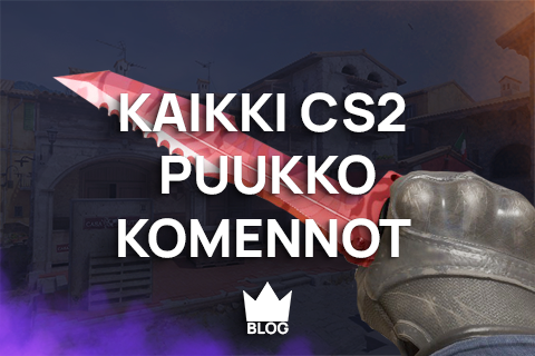 Kaikki puukko komennot CS2, miten saada puukko CS2